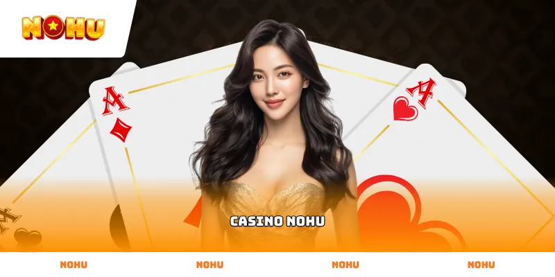 Xác thực giấy phép hoạt động hợp pháp của Casino NOHU