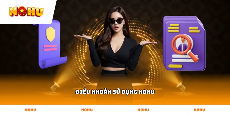 Cơ sở pháp lý trong Điều Khoản Sử Dụng NOHU hiện hành