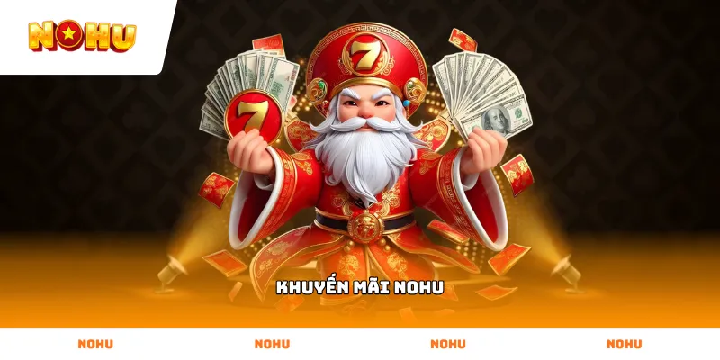 Khuyến Mãi NOHU Chương trình Khuyến Mãi NOHU dành cho tân thủ nạp đầu