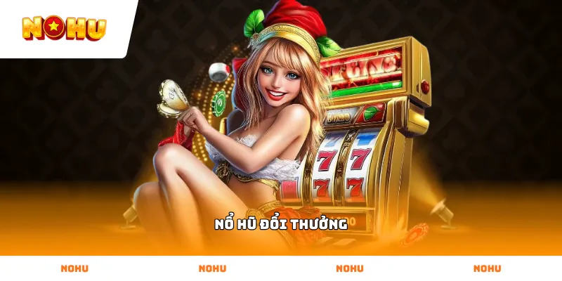 Kiểm tra giấy phép sảnh game Nổ Hũ Đổi Thưởng uy tín
